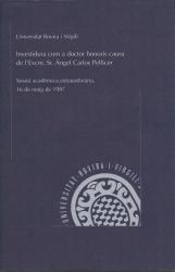 Cover for Investidura com a doctor honoris causa de l'Excm. Sr. Ángel Carlos Pellicer