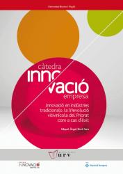 Cover for Innovació en indústries tradicionals: la (r)evolució vitivinícola del Priorat com a cas d’èxit