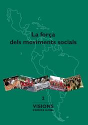 Cover for La força dels moviments socials: Visions d'Amèrica Llatina