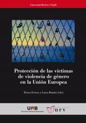 Cover for Protección de las víctimas de violencia de género en la Unión Europea: Estudio preliminar de la Directiva 2011/99/UE sobre la orden europea de protección