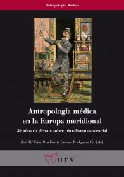 Cover for Antropología médica en la Europa meridional: 30 años de debate sobre pluralismo asistencial