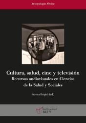 Cover for Cultura, salud, cine y televisión: Recursos audiovisuales en las Ciencias de la Salud y Sociales