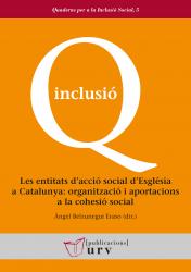 Cover for Les entitats d’acció social d’Església a Catalunya: organització i aportacions a la cohesió social