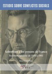Cover for Sobreviure a les presons de Franco: Testimoni epistolar de 1939 a 1943