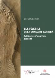 Cover for Els fòssils de la Conca de Barberà: Evidències d'una vida passada