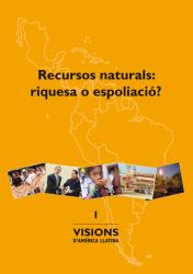 Cover for Recursos naturals, riquesa o espoliació? Visions d'Amèrica Llatina