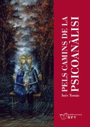Cover for Pels camins de la psicoanàlisi: Escrits d’Inés Tomàs