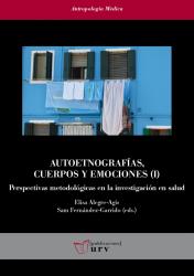 Cover for Autoetnografías, cuerpos y emociones (I): Perspectivas metodológicas en la investigación en salud