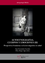 Cover for Autoetnografías, cuerpos y emociones (II): Perspectivas feministas en la investigación en salud
