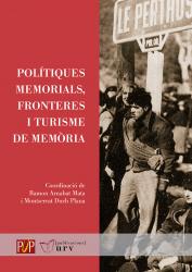 Cover for Polítiques memorials, fronteres i turisme de memòria