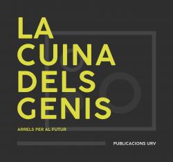 Cover for La cuina dels genis: Arrels per al futur