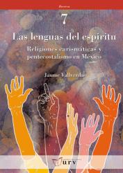 Cover for Las lenguas del espíritu: Religiones carismáticas y pentecostalismo en México