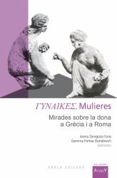 Cover for ΓΥΝΑIΚΕΣ, Mulieres: Mirades sobre la dona a Grècia i a Roma