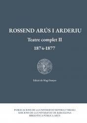 Cover for Rossend Arús i Arderiu. Teatre complet II: 1874-1877