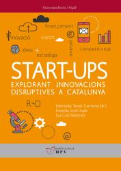 Cover for Start-ups: explorant innovacions disruptives a Catalunya