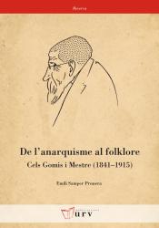 Cover for De l'anarquisme al folklore. Cels Gomis i Mestre (1841-1915)