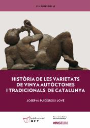 Cover for Història de les varietats de vinya autòctones i tradicionals de Catalunya