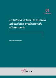 Cover for La tutoria virtual i la inserció laboral dels professionals d'infermeria