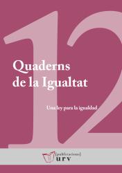 Cover for Una ley para la igualdad: Avances y desafíos 15 años después de la aprobación de la L.O. 3/2007
